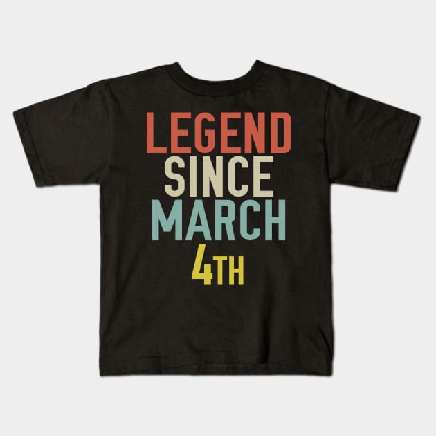 Legend Since March 4th Cool & Awesome Birthday Gift For kids & mom or dad Kids T-Shirt by foxredb